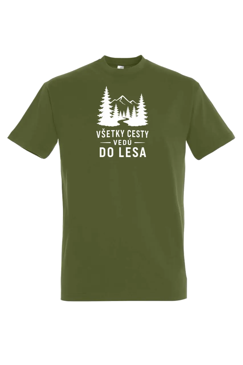 Tričko všetky cesty vedú do lesa