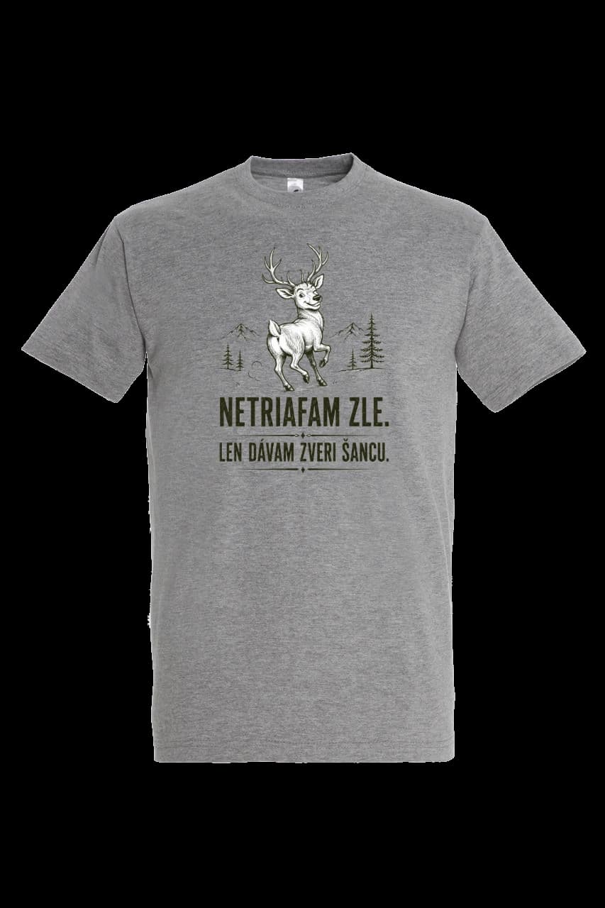 T-shirt Netriafam zle, len dávam šancu | čierna potlač, Man, Grey